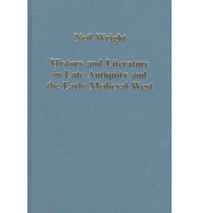 History and Literature in Late Antiquity and the Early Medieval West