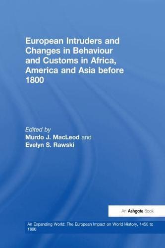 European Intruders and Changes in Behaviour and Customs in Africa, America, and Asia Before 1800