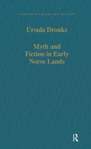 Myth and Fiction in Early Norse Lands