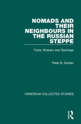 Nomads and Their Neighbours in the Russian Steppe