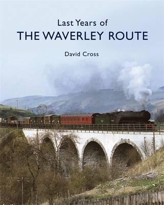 Last Years of the Waverley Route