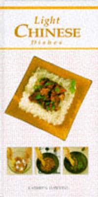 The Book of Light Chinese Dishes
