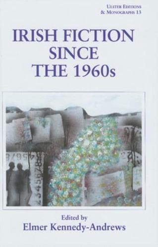 Irish Fiction Since 1960