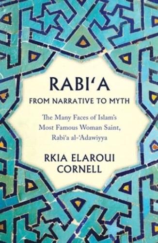 Rabi'a from Narrative to Myth