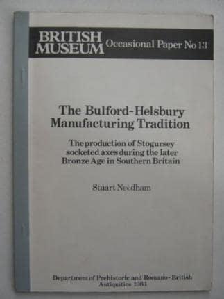 The Bulford-Helsbury Manufacturing Tradition