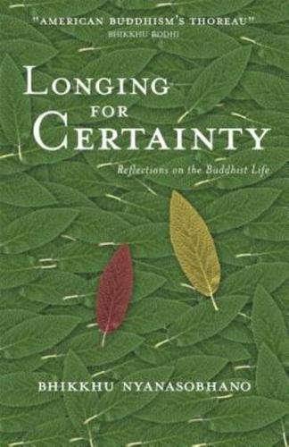 Longing for Certainty