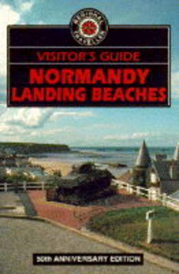 The Visitor's Guide to Normandy Landing Beaches