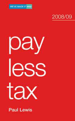 Pay Less Tax, 2008/09