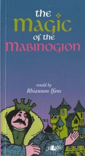 The Magic of the Mabinogion