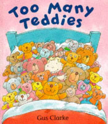 Too Many Teddies