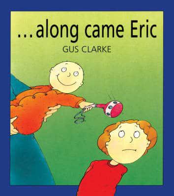 Along Came Eric