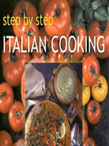 Step by Step Italian Cooking