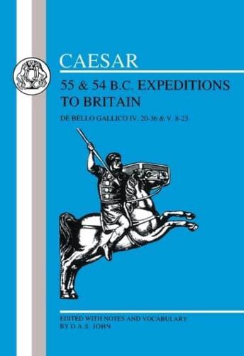 Caesar's Expeditions to Britain, 55 & 54 BC