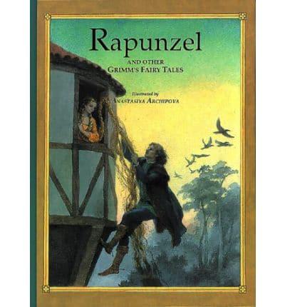 Rapunzel and Other Grimm's Fairy Tales