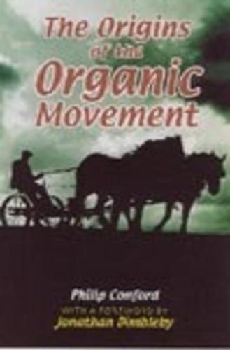 The Origins of the Organic Movement