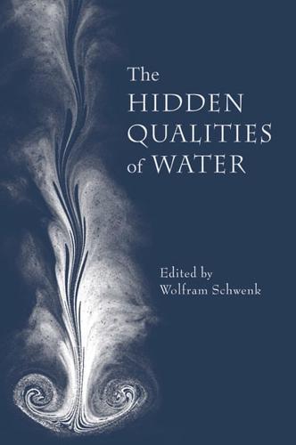 The Hidden Qualities of Water