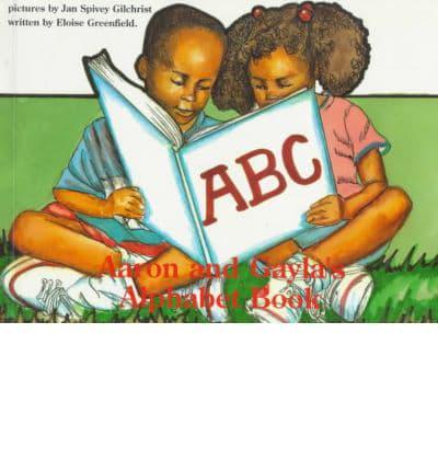 Aaron and Gayla's Alphabet Book