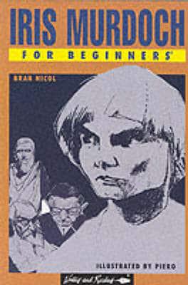 Iris Murdoch for Beginners