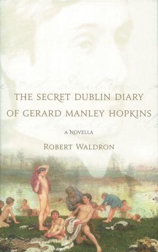 The Secret Dublin Diary of Gerard Manley Hopkins