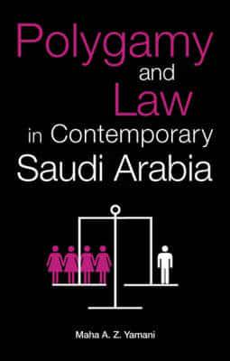 Polygamy and Law in Contemporary Saudi Arabia