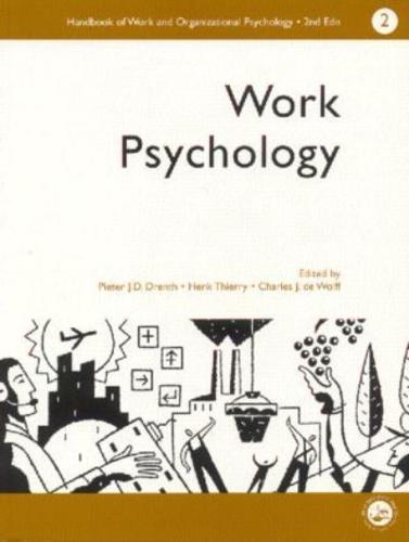 A Handbook of Work and Organizational Psychology : Volume 2: Work Psychology