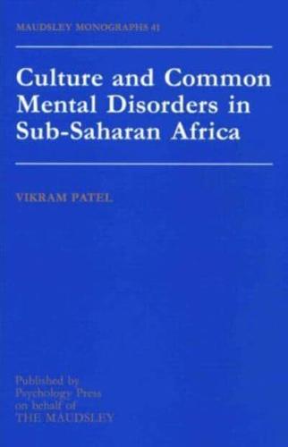 Culture And Common Mental Disorders In Sub-Saharan Africa