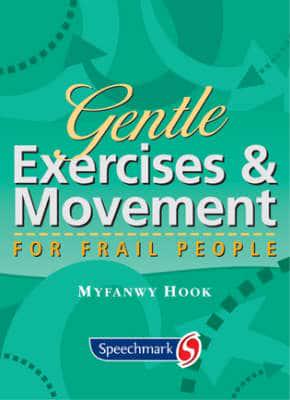 Gentle Exercises & Movement for Frail People
