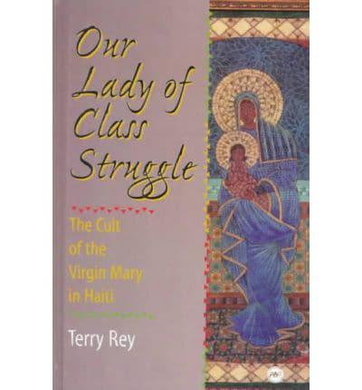 Our Lady of Class Struggle