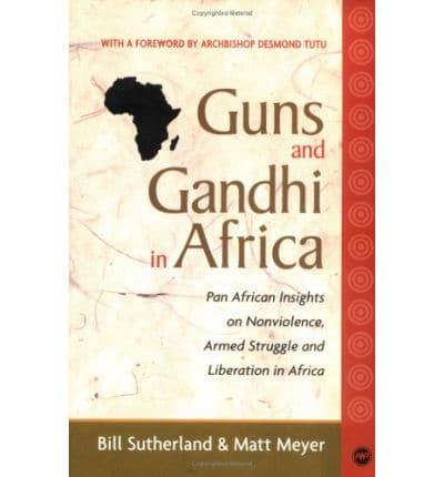 Guns and Gandhi in Africa