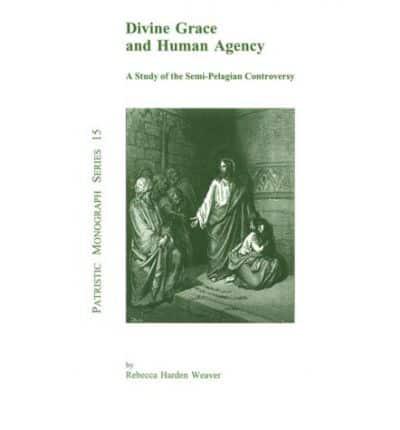 Divine Grace and Human Agency