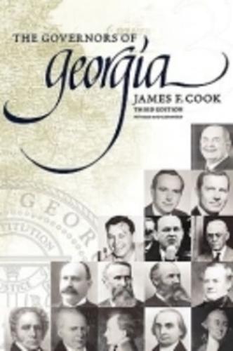 The Governors of Georgia: Third Edition 1754-2004