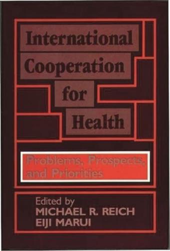 International Cooperation for Health: Problems, Prospects, and Priorities