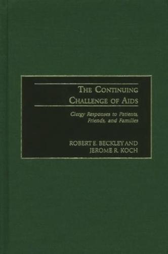 The Continuing Challenge of AIDS: Clergy Responses to Patients, Friends, and Families