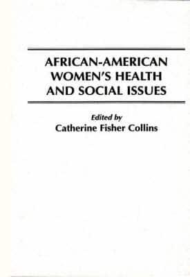 African-American Women's Health and Social Issues