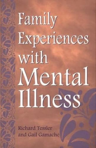 Family Experiences with Mental Illness