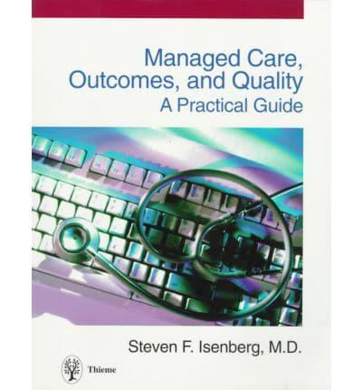 Managed Care, Outcomes, and Quality
