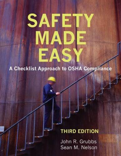 Safety Made Easy: A Checklist Approach to OSHA Compliance, Third Edition