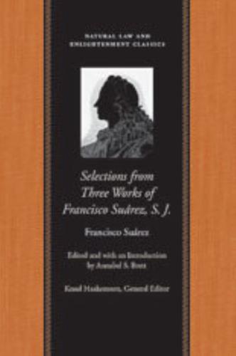 Selections from Three Works of Francisco Suárez, S.J