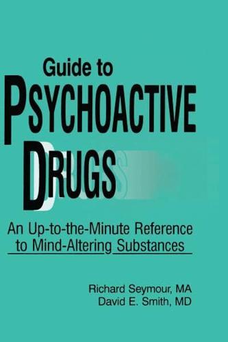 The Physician's Guide to Psychoactive Drugs