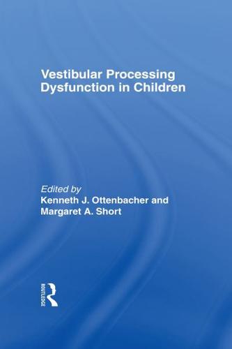 Vestibular Processing Dysfunction in Children