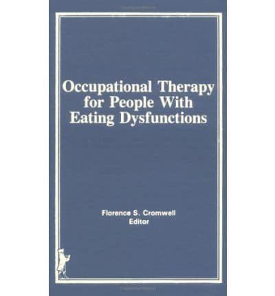 Occupational Therapy for People With Eating Dysfunctions