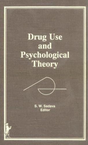 Drug Use and Psychological Theory