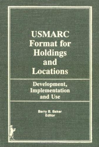The USMARC Format for Holdings and Locations