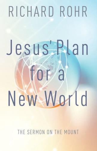 Jesus' Plan for a New World