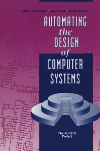 Automating the Design of Computer Systems