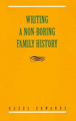 Writing a Non-Boring Family History