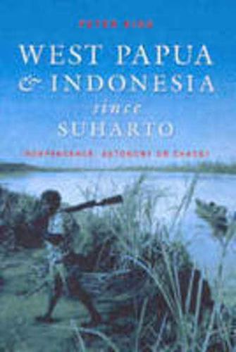 West Papua & Indonesia Since Suharto