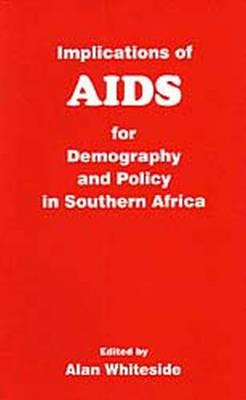 Implications of AIDS for Demography and Policy in Southern Africa