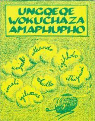 Ungqeqe Wokuchaza Amaphupho (Book Explaining Dreams)