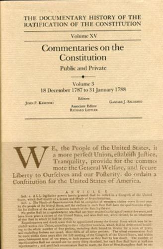 The Documentary History of the Ratification of the Constitution, Volume 15